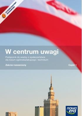 W centrum uwagi. Klasa 1-3, liceum / technikum. WOS. Podręcznik. Zakres rozszerzony