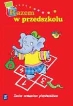 Razem w przedszkolu. Wychowanie przedszkolne. Pakiet Sześciolatka