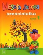 Wesoła szkoła sześciolatka Część 1.