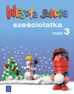 Wesoła szkoła sześciolatka. Część 3