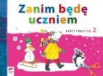 Zanim będę uczniem. Wiem więcej. Wychowanie przedszkolne. Karty pracy, część 2