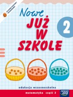 Nowe Już w szkole. Klasa 2, szkoła podstawowa, część 3. Matematyka