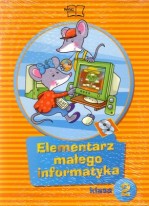 Elementarz małego informatyka. Klasa 2, szkoła podstawowa. Podręcznik + CD. Pakiet