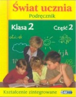 Świat ucznia. Klasa 2, szkoła podstawowa, część 2. Podręcznik