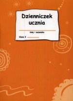 Dzienniczek ucznia. Klasa3, edukacja wczesnoszkolna