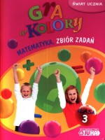 Gra w kolory. Klasa 3, szkoła podstawowa. Matematyka. Zbiór zadań