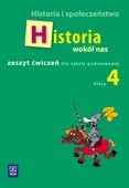 Historia wokół nas. Klasa 4, szkoła podstawowa. Historia i społeczeństwo. Zeszyt ćwiczeń