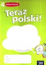 Teraz polski! Klasa 4, szkoła podstawowa. Język polski. Zeszyt ćwiczeń