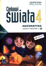 Ciekawi świata. Klasa 4, szkoła podstawowa, część 2. Matematyka. Zeszyt ćwiczeń