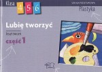 Lubię tworzyć. Klasy 4-6, szkoła podstawowa, część 1. Plastyka. Zeszyt ćwiczeń