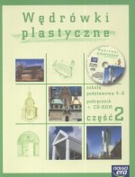 Wędrówki plastyczne. Klasy 4-6, szkoła podstawowa, część 2. Plastyka. Podręcznik (+CD)