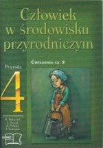 Człowiek w środowisku przyrodniczym. Klasa 4, szkoła podstawowa, część 2. Przyroda. Ćwiczenia