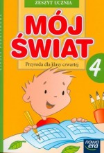 Mój świat. Klasa 4, szkoła podstawowa. Przyroda. Zeszyt ucznia