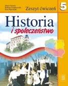 Historia i społeczeństwo. Klasa 5, szkoła podstawowa. Zeszyt ćwiczeń