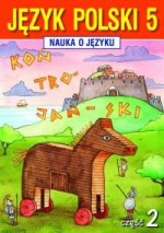 Nauka o Języku. Klasa 5, szkoła podstawowa, część 2. Język polski. Zeszyt ćwiczeń