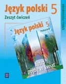 Jutro pójdę w świat. Klasa 5, szkoła podstawowa. Język polski. Zeszyt ćwiczeń