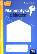 Matematyka z kluczem. Klasa 5, szkoła podstawowa, część 1. Zeszyt ćwiczeń. Radzę sobie coraz lepiej