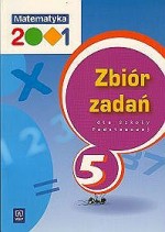 Matematyka 2001. Klasa 5, szkoła podstawowa. Zadania