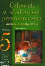 Człowiek w środowisku przyrodniczym. Klasa 5, szkoła podstawowa, część 2. Przyroda. Zeszyt ćwiczeń