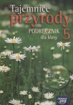 Tajemnice przyrody. Klasa 5, szkoła podstawowa. Podręcznik (+CD)