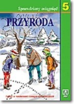 Przyroda. Klasa 5, szkoła podstawowa. Sprawdziany osiągnięć