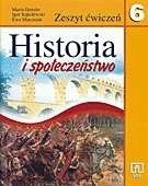 Historia i społeczeństwo. Klasa 6, szkoła podstawowa. Zeszyt ćwiczeń