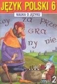 Nauka o języku. Klasa 6, szkoła podstawowa, część 2. Język polski. Zeszyt ćwiczeń