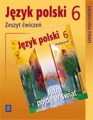 Jutro pójdę w świat. Klasa 6, szkoła podstawowa. Język polski. Zeszyt ćwiczeń