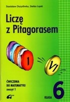 Liczę z Pitagorasem. Klasa 6, szkoła podstawowa, część 1. Matematyka. Zeszyt ćwiczeń