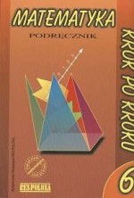 Matematyka krok po kroku. Klasa 6, szkoła podstawowa. Podręcznik