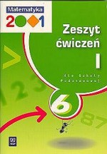 Matematyka 2001. Klasa 6, szkoła podstawowa, część 1. Zeszyt ćwiczeń