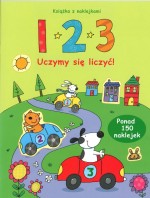 1 2 3 Uczymy się liczyć! - książka z naklejkami