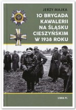 10 Brygada kawalerii na Śląsku Cieszyńskim w 1938 roku