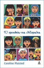 10 sposobów na chłopaka