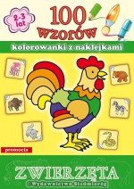 100 wzorów. Kolorowanki z naklejkami. Zwierzęta