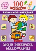 100 wzorów. Moje pierwsze malowanki. Kolorowanki z naklejkami (2-3 lata)