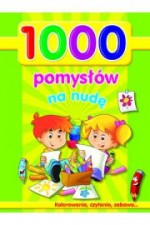 1000 pomysłów na nudę