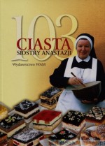 103 ciasta siostry Anastazji