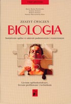 Biologia. Liceum, część 1. Zeszyt ćwiczeń. Zakres podstawowy i rozszerzony