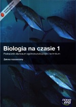 Biologia na czasie. Klasa 1, liceum i technikum. Podręcznik. Zakres rozszerzony  (+CD)