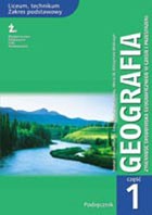 Geografia. Liceum, część 1. Zmienność środowiska geograficznego w czasie i przestrzeni