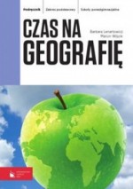 Czas na geografię. Klasa 1-3, liceum i technikum. Geografia. Podręcznik. Zakres podstawowy