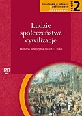 Ludzie - społeczeństwa - cywilizacje. Liceum, część 2. Historia nowożytna do 1815 roku. Podręcznik