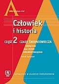 Człowiek i historia. Część 2. Czasy średniowiecza. Kształcenie w zakresie rozszerzonym. Podręcznik.