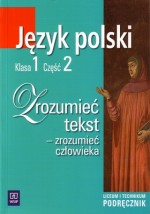 Zrozumieć tekst. Klasa 1, liceum, część 2. Renesans - preromantyzm. Podręcznik