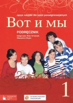 Wot i my 1. Klasa 1, liceum i technikum. Język rosyjski. Podręcznik (+2CD)