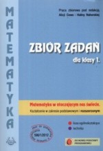 Matematyka w otaczającym nas świecie. Klasa 1, liceum i technikum. Zbiór zadań