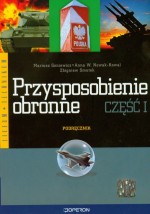 Przysposobienie obronne. Liceum/technikum, część 1. Podręcznik