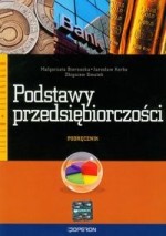 Podstawy przedsiębiorczości. Liceum/technikum. Podręcznik