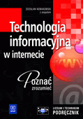 Poznać zrozumieć. Technologia informacyjna w internecie. Liceum. Informatyka. Podręcznik